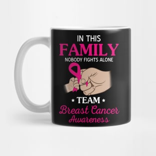 Nobody Fights Alone Team Breast Cancer Awareness Mug